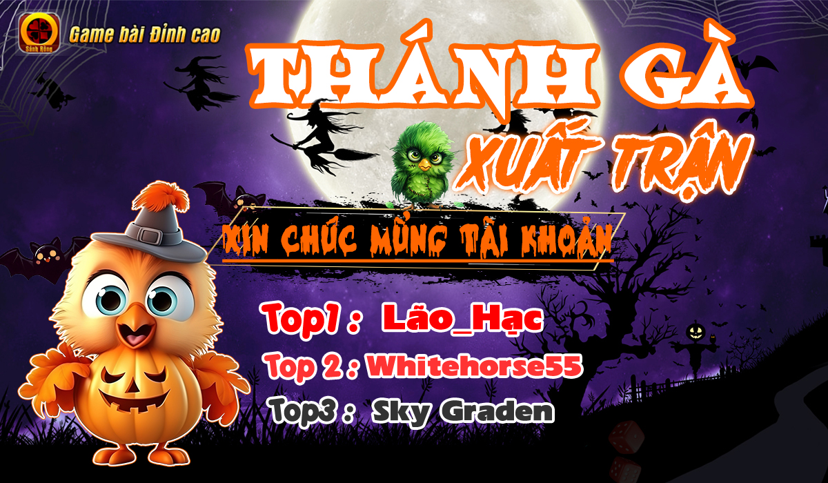 [ THÔNG BÁO ] KẾT QUẢ SỰ KIỆN THÁNH GÀ XUẤT TRẬN 15/10 - 30/10/2024